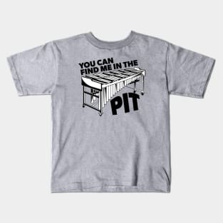 You Can Find Me in the Pit // Funny Vibraphone // Retro Marching Band Front Ensemble Kids T-Shirt